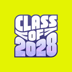 Class of 2028 text with textured gradient graduation