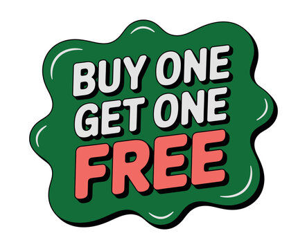 Illustration of a green blob with the words buy one get one free on it