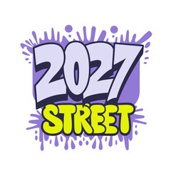 Graffiti style 2027 street with paint splashes urban