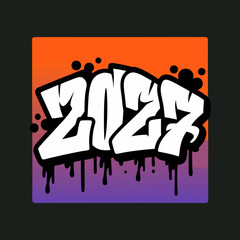 Graffiti style 2027 with paint splashes and drips spray paint