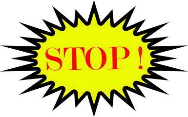 Bright yellow burst with bold red STOP sign, conveying urgency and warning.