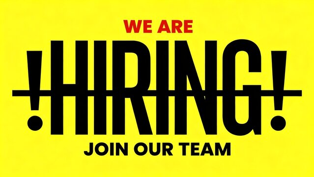 We are hiring sign on a yellow background recruitment message to join our team employment opportunity advertisement