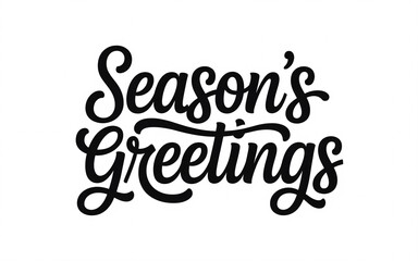 Naklejka premium Season’s Greetings Hand-Lettered Typography Design in Black on White Background
