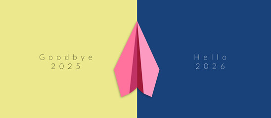 transition from 2025 to 2026 with a paper plane with text goodbye 2025 hello 2026, symbolize new year targets,  fresh starts, change, new beginnings, and the passage of time