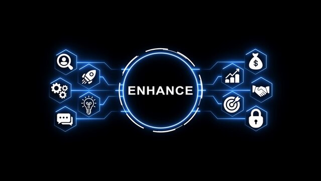 Digital infographic with the word E N H A N C E in a glowing circle surrounded by business and technology icons on a black background