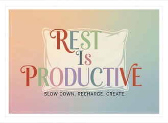 Wellness poster highlighting the importance of rest and self-care.