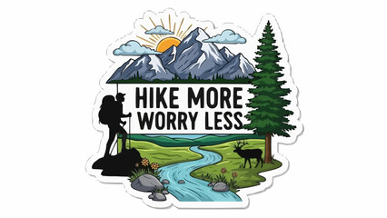 Hike More Worry Less Mountain Landscape with Hiker and Deer.