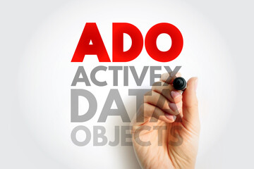 ADO ActiveX Data Objects term handwritten with marker. Software and database communication framework concept for programming and data access