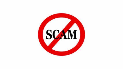 A red circle with a diagonal line through it over the word scam in black letters centered on white ground