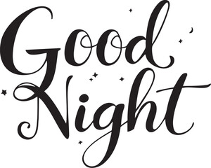 Obraz premium Simple Good Night Script Vector: Elegant Calligraphy Lettering Sleep Greeting Graphic Art Black and White
