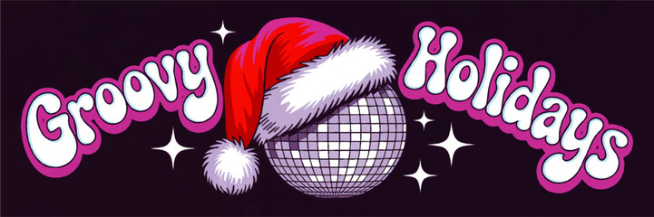 Groovy holidays retro disco ball with Santa hat festive typography illustration, funky Christmas party banner on dark background
