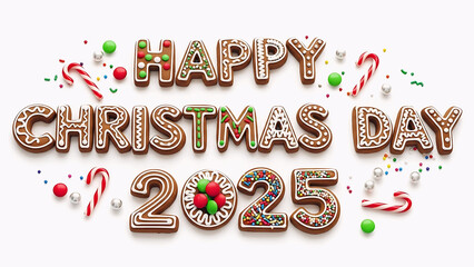 Happy christmas day 2025 written with gingerbread cookies and candy canes