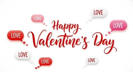 Elegant happy valentines day message with love speech bubbles on white