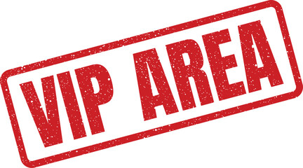 A prominent red rubber stamp featuring a grunge texture clearly showing the words VIP area, signifying an exclusive designated zone