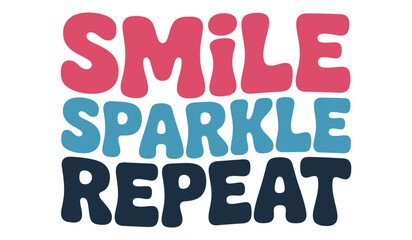 The image displays the words smile sparkle and repeat in a colorful design