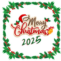Festive Holiday Design: Merry Christmas 2025 Calligraphy with Berries and Bells
