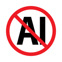 Stop Ai Sign. No AI. Label for Human-Made Content. No to AI generated content. Vector illustration.