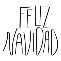 Merry Christmas in Spanish, Feliz Navidad hand lettering isolated on transparent. Hand drawn vector illustration. Handwritten text, typography, holiday quote. Christmas design element, clip art