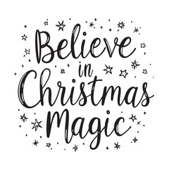 Believe in Christmas Magic whimsical lettering with sparkling star doodles vector