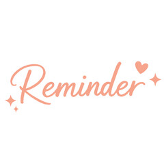Reminder hand lettering illustration