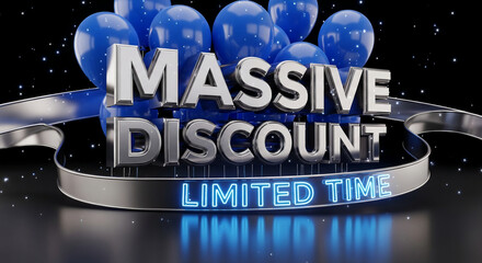 Shiny silver "Massive Discount" text with blue balloons, representing sale promotion for limited time, set against a dark space background