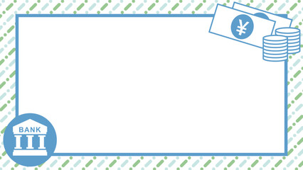 銀行とお金の背景フレームイラスト