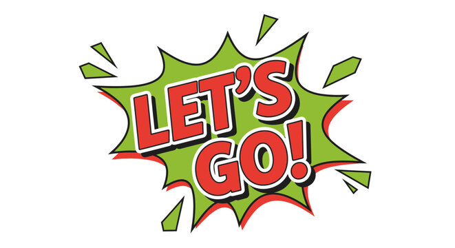 Lets go vector illustration comic style with motivation concept