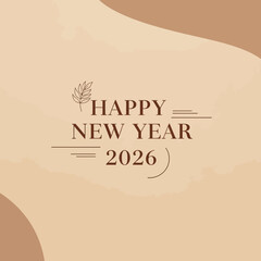 Elegant Happy New Year 2026 greeting with minimalist leaf detail, perfect for sophisticated seasonal celebrations and modern branding.