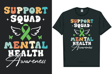 Support squad mental health awareness tshirt design