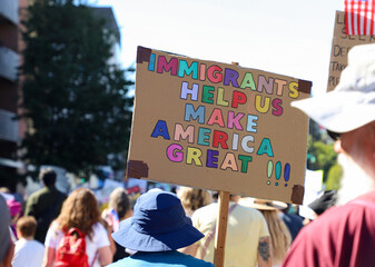 Protest Sign - Immigrants make America Great!