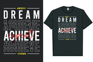 Fototapeta premium Dream achieve repeat typography tshirt design