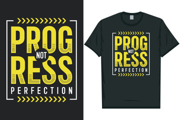 Progress not perfection typography tshirt design