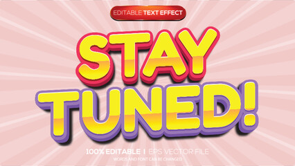 3D text effect stay tuned theme