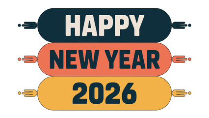 New Year 2026: a vibrant greeting conveys best wishes for a fresh beginning, celebrating the promise of the coming year.