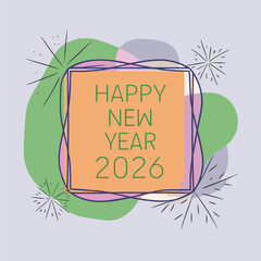 Abstract Happy New Year 2026 Card with Organic Shapes and Hand-Drawn Outline