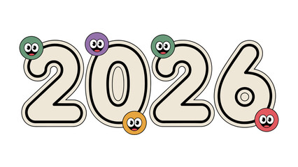Year 2026: An eye-catching graphic highlighting the year 2026, brought to life with friendly, cartoon-like elements.
