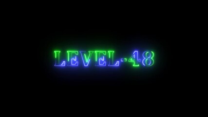 Level -48 blue and green neon bright text font colorful motion animation. Ideal for futuristic game intros animation. Neon level 48 up sing on black background.