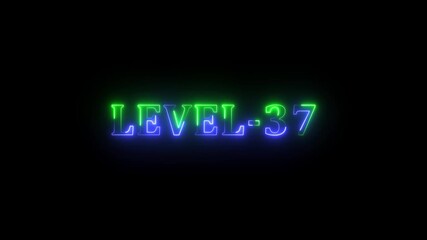 Level -37 blue and green neon bright text font colorful motion animation. Ideal for futuristic game intros animation. Neon level 37 up sing on black background.