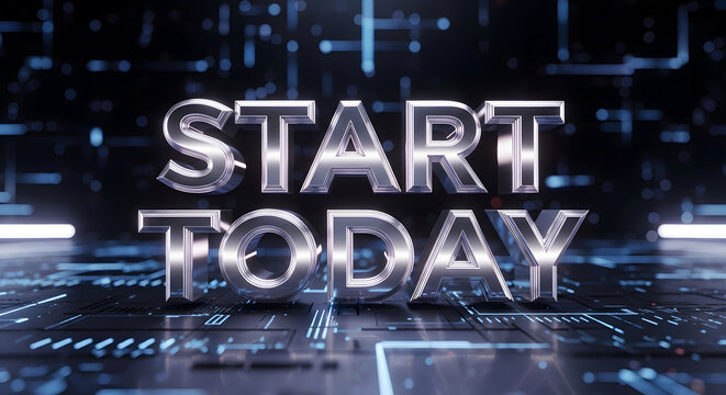 Start today chrome letters on technological circuit board