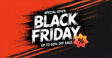 Bold black friday sale announcement with up to 50 percent off special offer