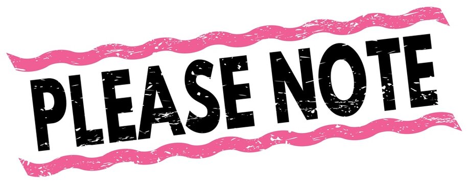 PLEASE NOTE text on pink-black lines stamp sign.