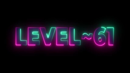 Level 61 neon glowing text animation retro gaming progress achievement success concept video - Powered by Adobe