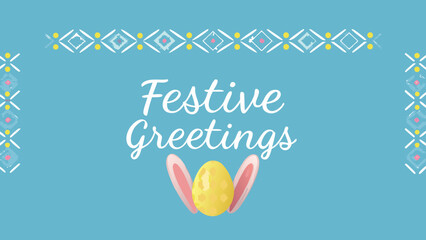 Festive easter greetings with a yellow egg and bunny ears on a blue background with decorative borders