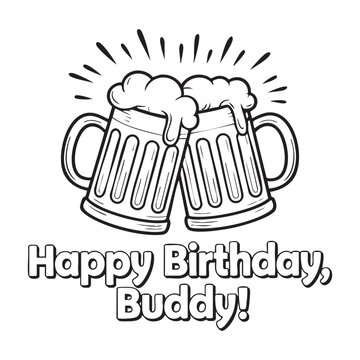 Two frothy beer mugs clinking with happy birthday buddy text celebration