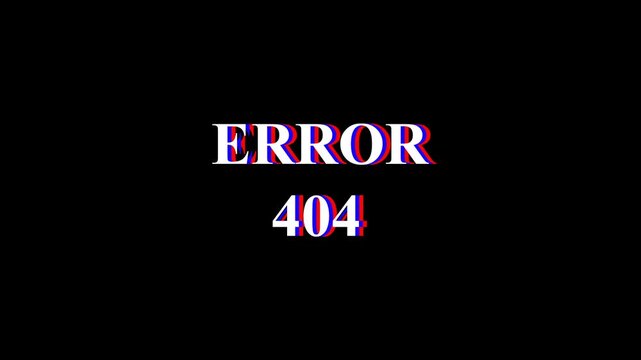 Bold Error 404 text glitch distressed digital style. broken digital effect. 4k resolution with solid background 