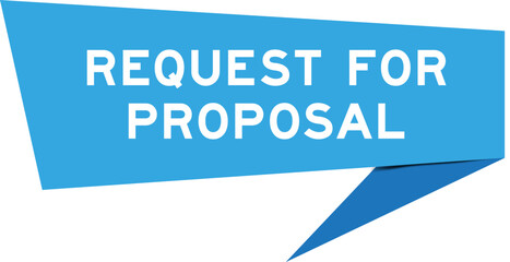 Blue color speech banner with word request for proposal on white background