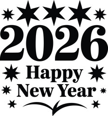 Bold Happy New Year 2026 vector with black typography and festive stars—clean celebratory design for seasonal greetings.