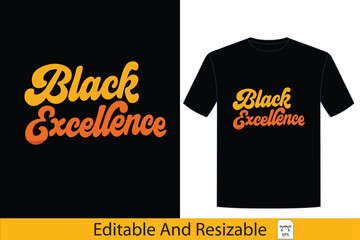 T-Shirt Design Showcasing Black Excellence A Celebration of Achievement and Empowerment