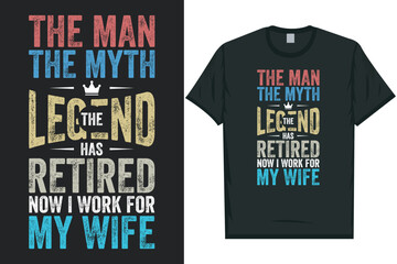 The man the myth the legend typography tshirt design