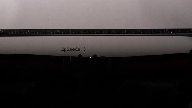 Vintage mechanical typewriter typing episode 3 in black ink on white paper, depicting storytelling, scriptwriting, series continuity, and progress in creative writing endeavors